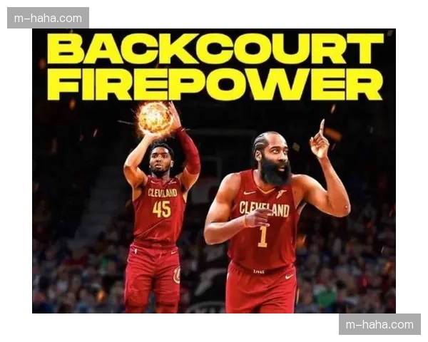 骑士进攻节奏掌控得当 哈登米切尔双枪组合渐显威力 骑士进攻节奏掌控得当 哈登米切尔双枪组合渐显威力